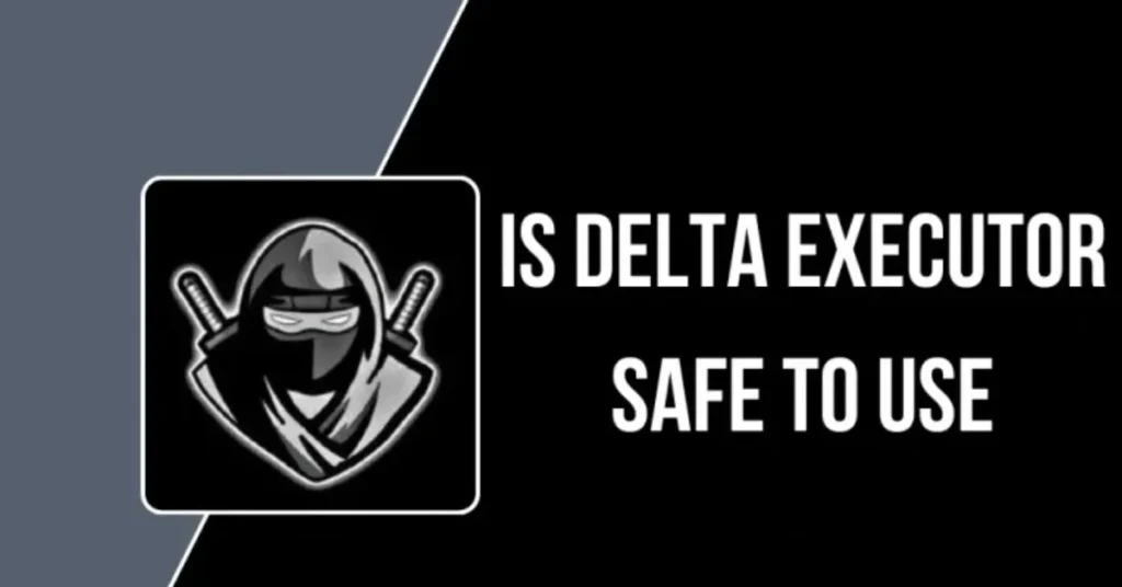 ¿Es seguro Delta Executor? Powerful y Trusted en Roblox2025